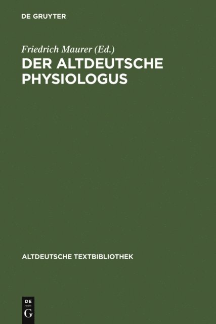 Friedrich Maurer - Der altdeutsche Physiologus, E-bok
