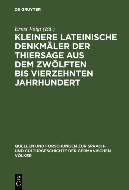 Ernst Voigt - Kleinere lateinische Denkmäler der Thiersage aus dem zwölften bis vierzehnten Jahrhundert, E-bok