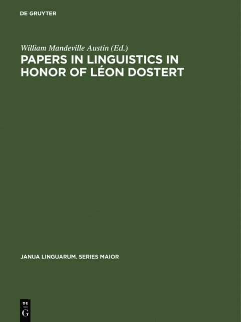 William Mandeville Austin - Papers in linguistics in honor of Leon Dostert, E-bok