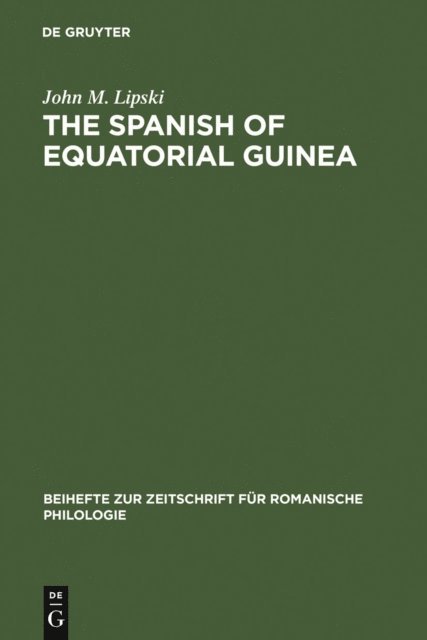 John M. Lipski - Spanish of Equatorial Guinea, E-bok