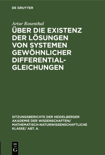 Artur Rosenthal - Über die Existenz der Lösungen von Systemen gewöhnlicher Differentialgleichungen, E-bok
