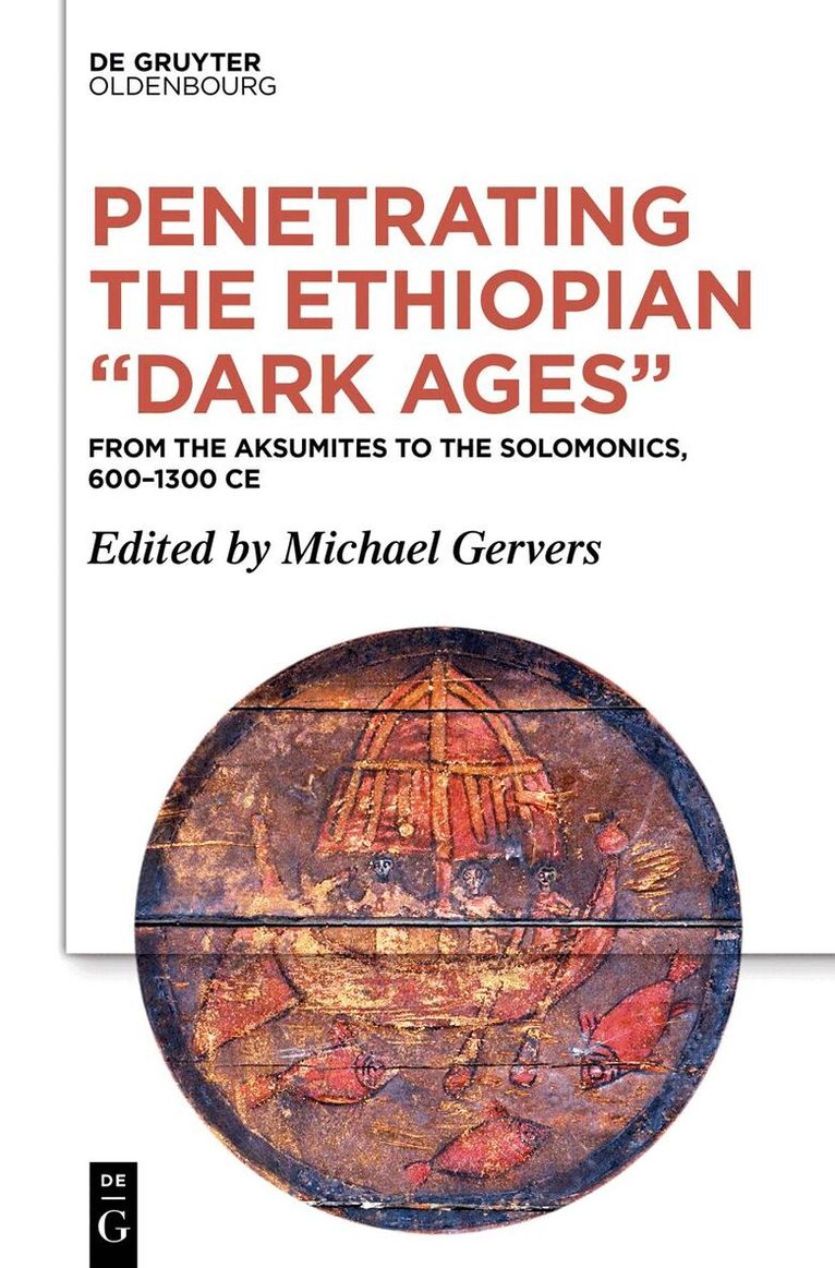 Michael Gervers - Penetrating the Ethiopian “Dark Ages”, Inbunden. Tillgänglighet: Kommande
