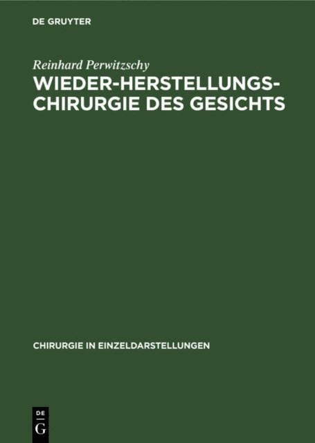 Reinhard Perwitzschy - Wiederherstellungschirurgie des Gesichts, E-bok