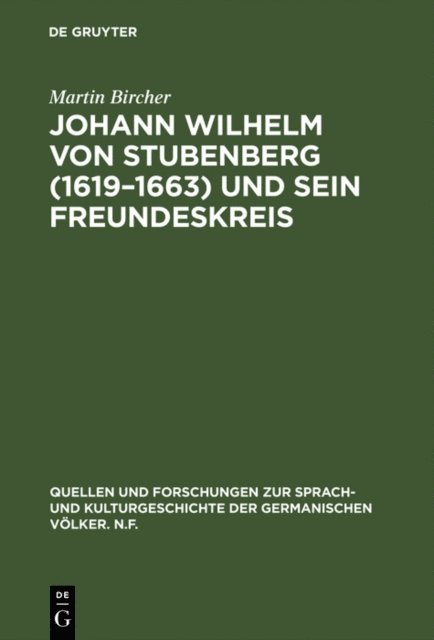 Martin Bircher - Johann Wilhelm von Stubenberg (1619–1663) und sein Freundeskreis, E-bok