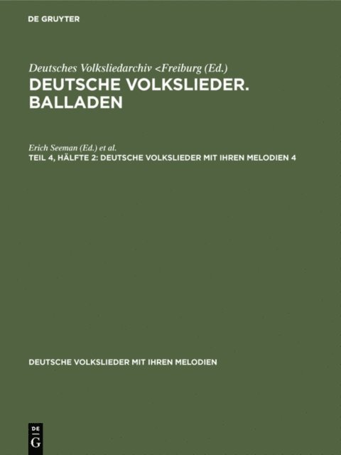 Walter Wiora, Erich Seeman - Deutsche Volkslieder. Balladen. Band 4, Hälfte 1, E-bok