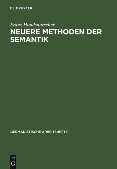 Franz Hundsnurscher - Neuere Methoden der Semantik, E-bok