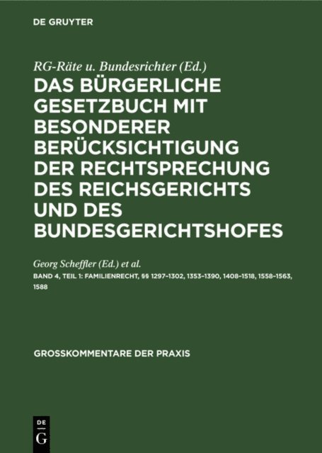 Hans Koeniger, Georg Scheffler - Familienrecht, §§ 1297–1302, 1353–1390, 1408–1518, 1558–1563, 1588, E-bok