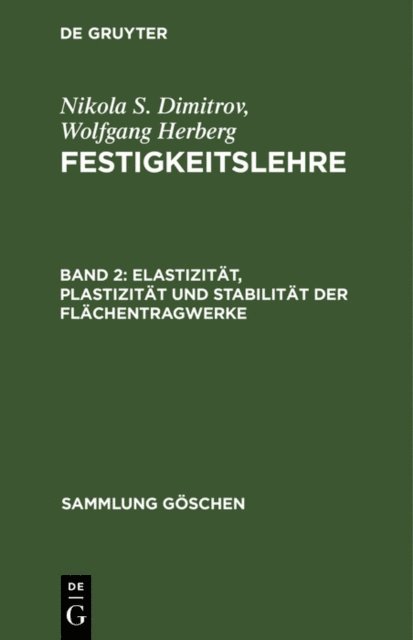 Wolfgang Herberg, Nikola S. Dimitrov - Elastizität, Plastizität und Stabilität der Flächentragwerke, E-bok