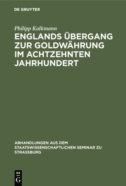 Philipp Kalkmann - Englands Übergang zur Goldwährung im achtzehnten Jahrhundert, E-bok