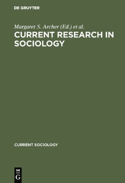 Toronto> World Congress of Sociology <8 1974, Margaret S. Archer - Current research in sociology, E-bok