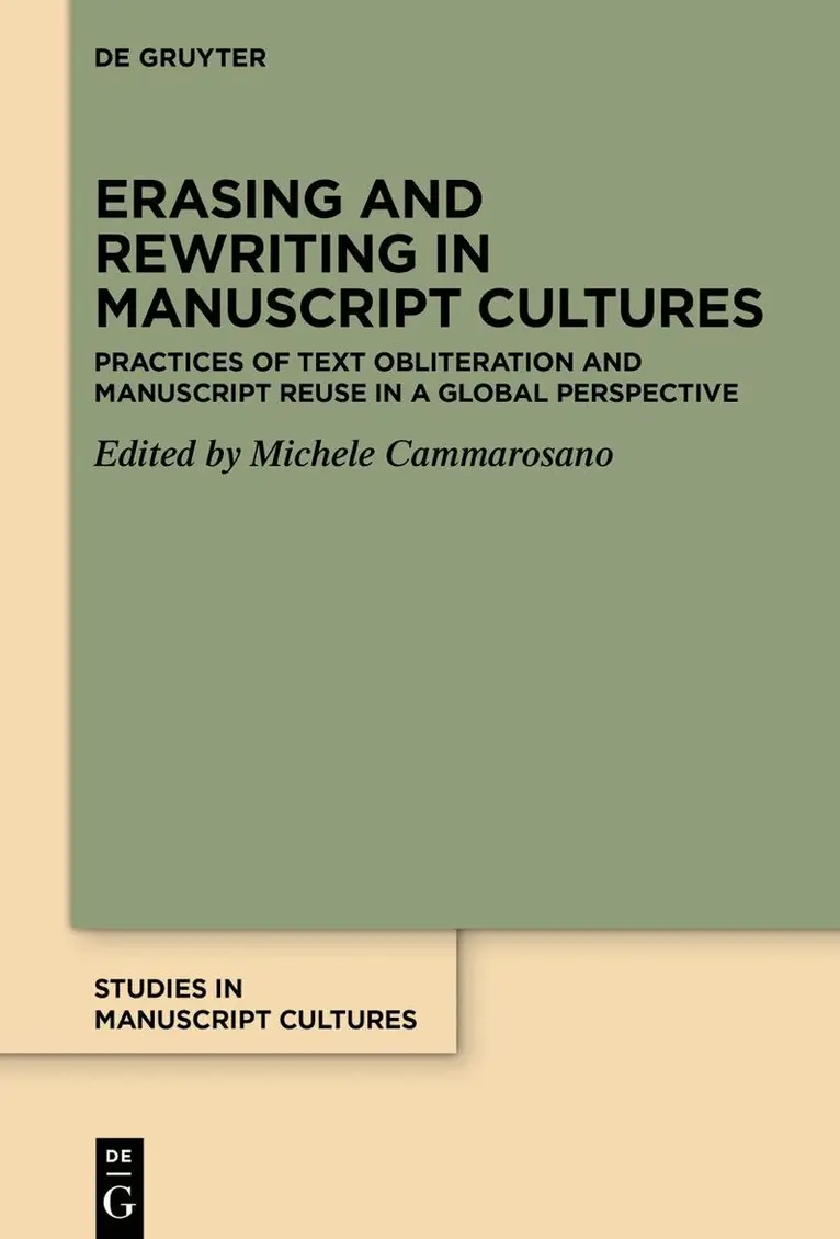 Michele Cammarosano - Erasing and Rewriting in Manuscript Cultures, Inbunden. Tillgänglighet: Lägg i varukorg