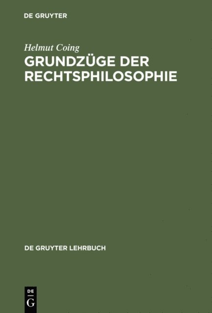 Helmut Coing - Grundzüge der Rechtsphilosophie, E-bok