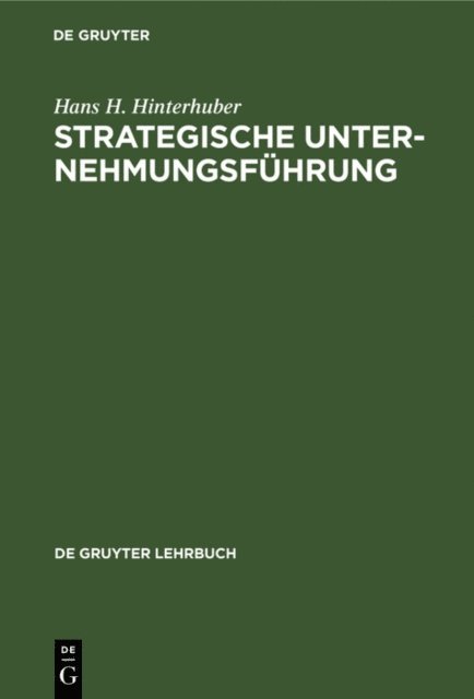 Hans H. Hinterhuber - Strategische Unternehmungsführung, E-bok