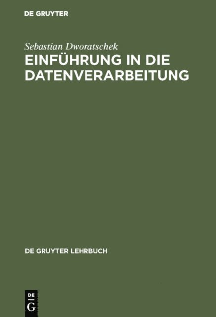 Sebastian Dworatschek - Einführung in die Datenverarbeitung, E-bok