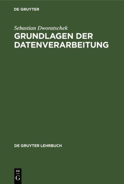 Sebastian Dworatschek - Grundlagen der Datenverarbeitung, E-bok