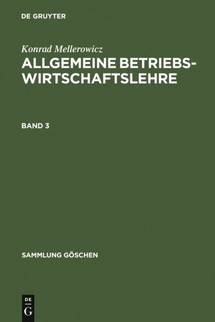 Konrad Mellerowicz - Konrad Mellerowicz: Allgemeine Betriebswirtschaftslehre. Band 3, E-bok