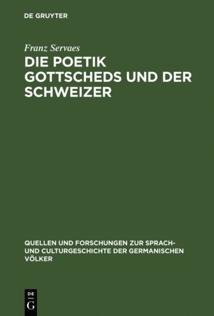 Franz Servaes - Die Poetik Gottscheds und der Schweizer, E-bok