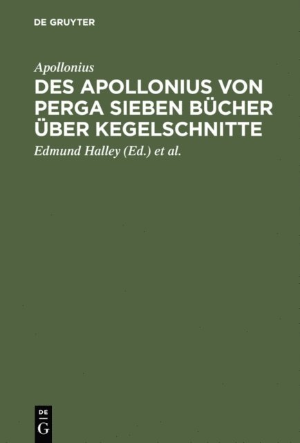 Apollonius, Paul Heinrich Balsam, Edmund Halley - Des Apollonius von Perga sieben Bücher über Kegelschnitte, E-bok