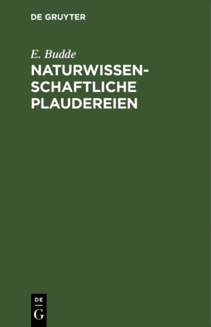 E. Budde - Naturwissenschaftliche Plaudereien, E-bok