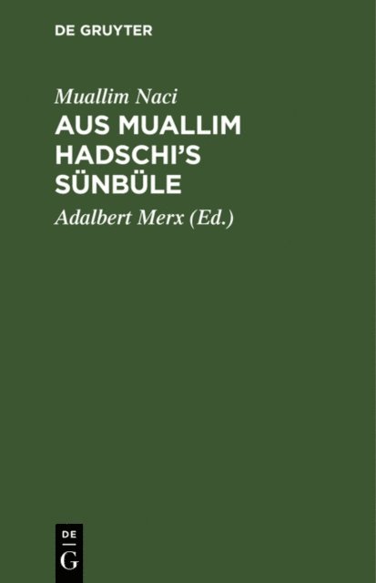 Muallim Naci, Adalbert Merx - Aus Muallim Hadschi’s Sünbüle, E-bok