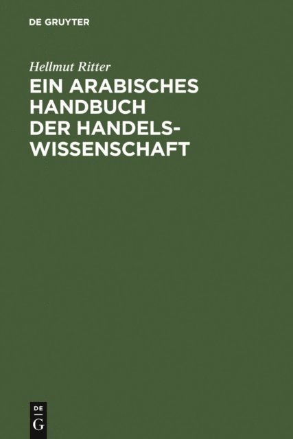 Hellmut Ritter - Ein arabisches Handbuch der Handelswissenschaft, E-bok
