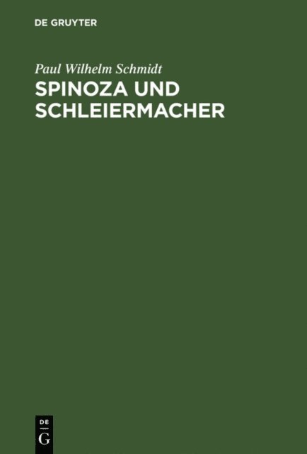 Paul Wilhelm Schmidt - Spinoza und Schleiermacher, E-bok
