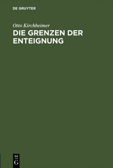 Otto Kirchheimer - Die Grenzen der Enteignung, E-bok