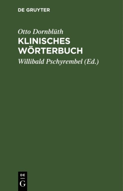 Otto Dornbluth, Willibald Pschyrembel - Klinisches Wörterbuch, E-bok