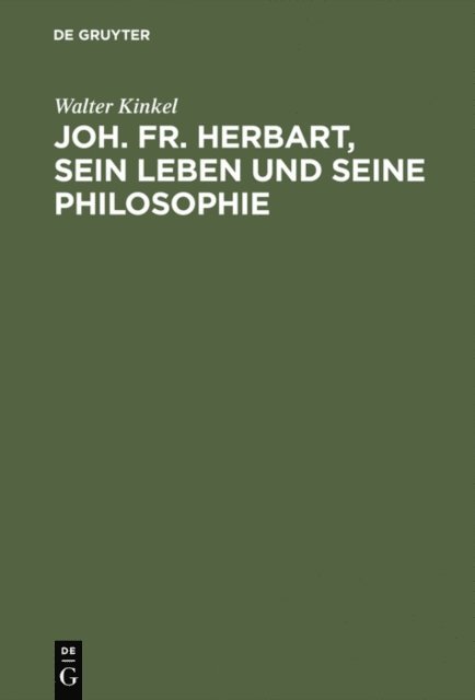 Walter Kinkel - Joh. Fr. Herbart, sein Leben und seine Philosophie, E-bok