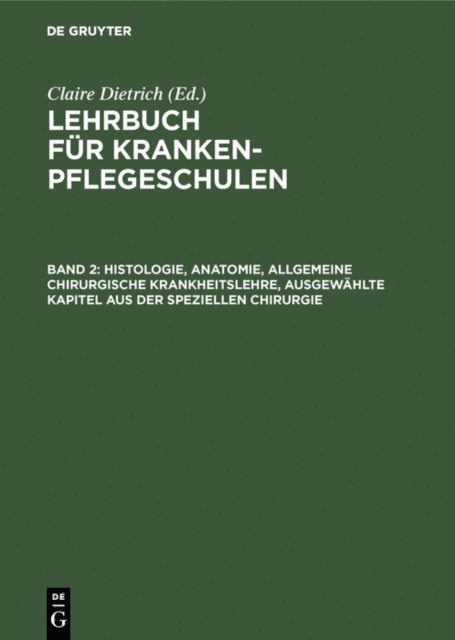 Claire Dietrich - Histologie, Anatomie, allgemeine chirurgische Krankheitslehre, ausgewählte Kapitel aus der speziellen Chirurgie, E-bok