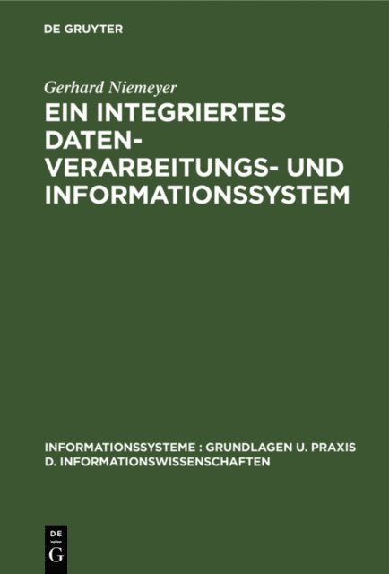 Gerhard Niemeyer - Ein integriertes Datenverarbeitungs- und Informationssystem, E-bok