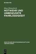 Notwehr und unbewuÿte Fahrlÿssigkeit