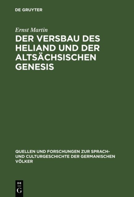 Ernst Martin - Der Versbau des Heliand und der altsächsischen Genesis, E-bok