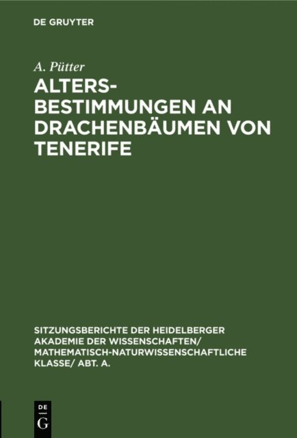 A. Putter - Altersbestimmungen an Drachenbäumen von Tenerife, E-bok. Tillgänglighet: Lägg i varukorg