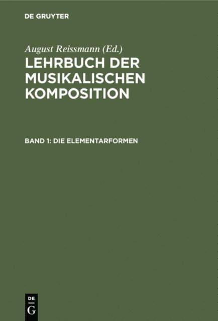 August Reissmann - Die Elementarformen, E-bok