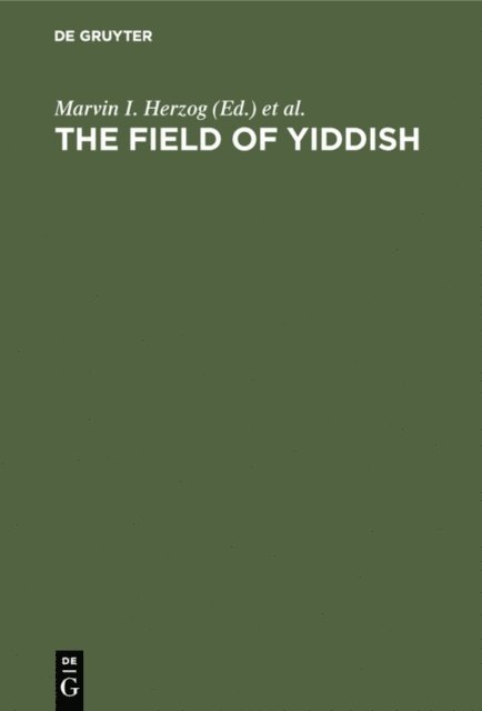 Uriel Weinreich, Wita Ravid, Marvin I. Herzog - field of yiddish, E-bok