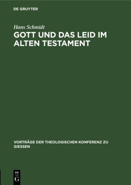 Hans Schmidt - Gott und das Leid im Alten Testament, E-bok