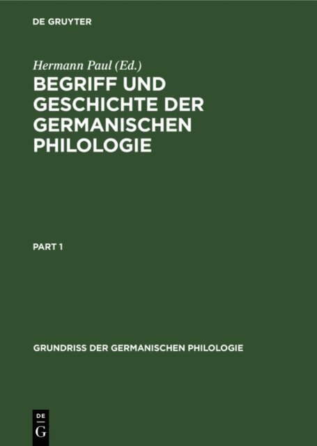 Hermann Paul - Begriff und Geschichte der germanischen Philologie, E-bok