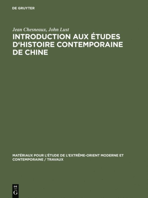 John Lust, Jean Chesneaux - Introduction aux études d'histoire contemporaine de Chine, E-bok. Tillgänglighet: Lägg i varukorg
