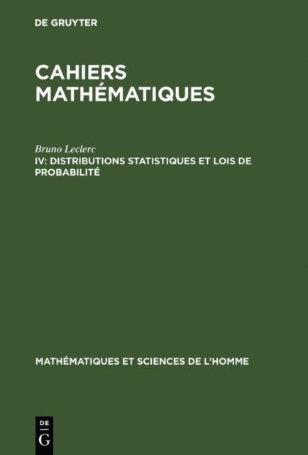Bruno Leclerc - Distributions statistiques et lois de probabilité, E-bok