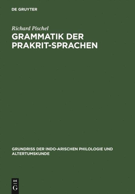 Richard Pischel - Grammatik der Prakrit-Sprachen, E-bok