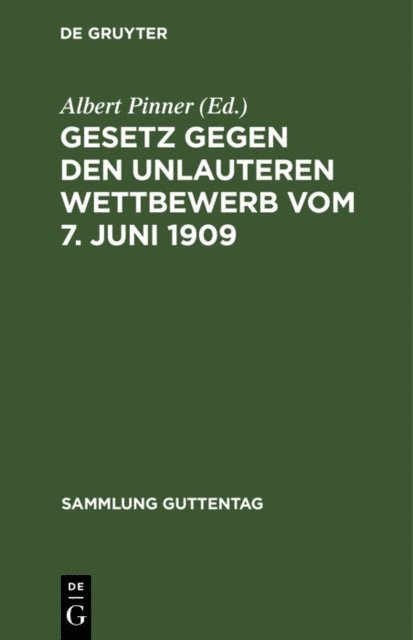 Albert Pinner - Gesetz gegen den unlauteren Wettbewerb vom 7. Juni 1909, E-bok