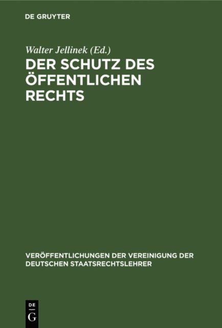 Walter Jellinek - Der Schutz des öffentlichen Rechts, E-bok