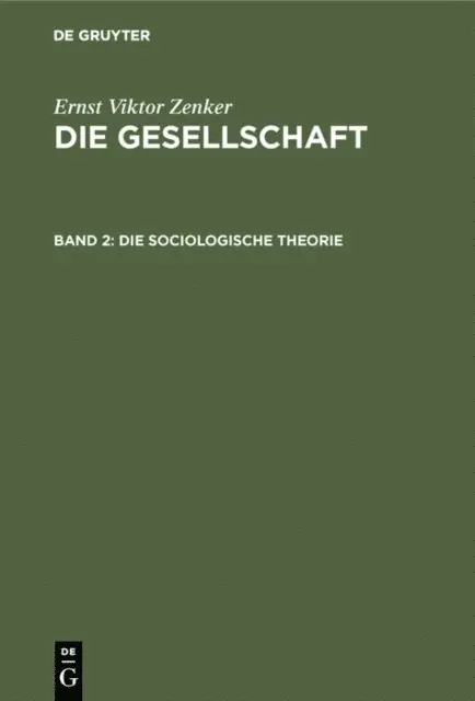 Ernst Viktor Zenker - Die sociologische Theorie, E-bok. Tillgänglighet: Lägg i varukorg