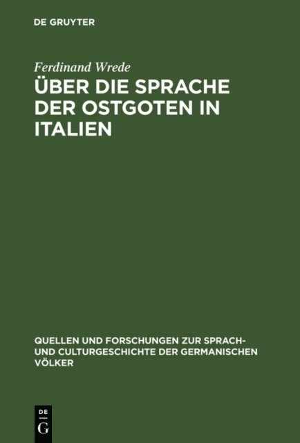 Ferdinand Wrede - Über die Sprache der Ostgoten in Italien, E-bok