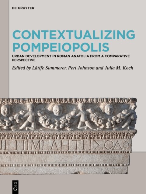 Julia M. Koch, Peri Johnson, Latife Summerer - Contextualizing Pompeiopolis, E-bok