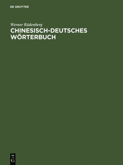 Werner Rudenberg - Chinesisch-deutsches Wörterbuch, E-bok