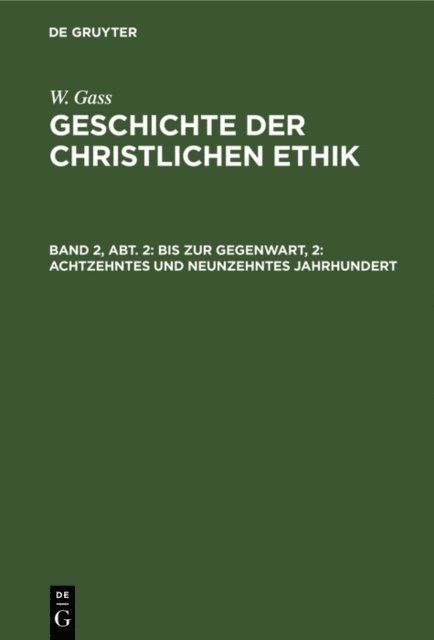 W. Gass - Bis zur Gegenwart, 2: Achtzehntes und neunzehntes Jahrhundert, E-bok