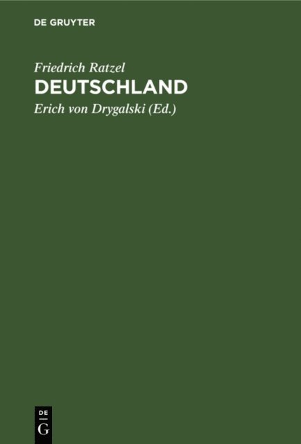 Friedrich Ratzel, Erich von Drygalski - Deutschland, E-bok