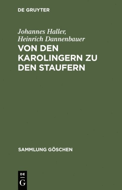 Heinrich Dannenbauer, Johannes Haller - Von den Karolingern zu den Staufern, E-bok. Tillgänglighet: Lägg i varukorg